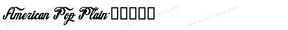 American Pop Plain字体转换